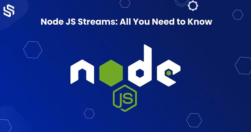 Node.js Streams: Everything You Need to Know